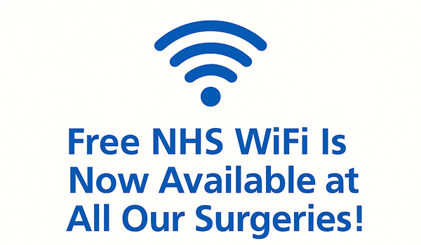 a WiFi icon and the words Free NHS WiFi is Now Available at All Our Surgeries!