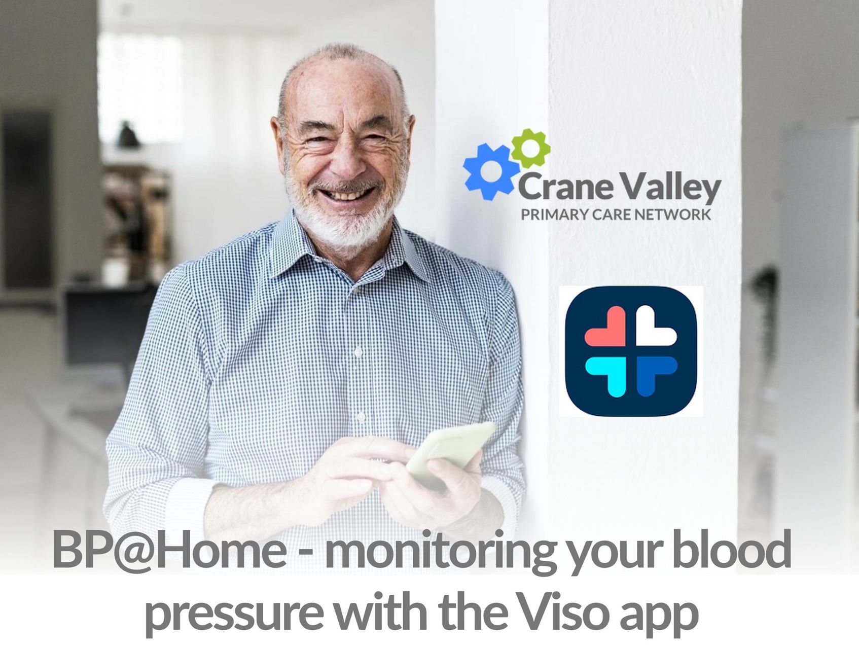 A man using the Viso app, the PCN logo, the Viso logo and the words, BP@Home - monitoring your blood pressure with the Viso app