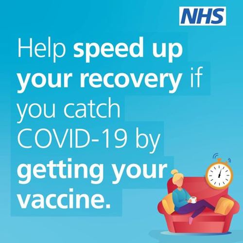 A cartoon image of a woman sat on a sofa with an alarm clock going off, the NHS logo and the words Help speed up your recovery if you catch COVID-19 by getting your vaccine.